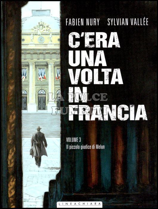 C'ERA UNA VOLTA IN FRANCIA #     3: IL PICCOLO GIUDICE DI MELUN